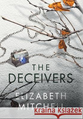 The Deceivers Elizabeth Mitchell   9780578310206 Simply Said Elizabeth - książka