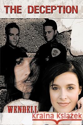 The Deception Wendell 9781426926037 Trafford Publishing - książka