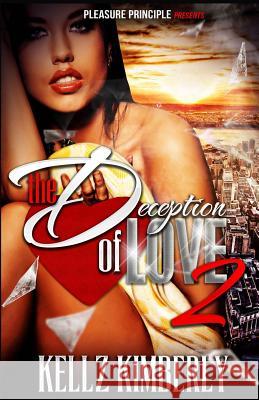 The Deception of Love 2 Kellz Kimberly 9781502892492 Createspace - książka