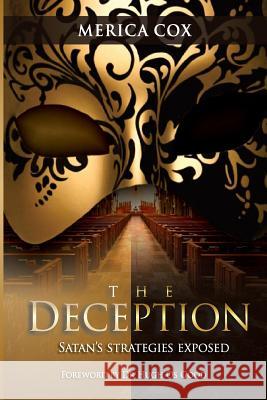 The Deception: Satan's Strategies Exposed Hugh Osgood Ignite Publishing House Merica Cox 9781718602120 Createspace Independent Publishing Platform - książka