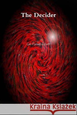 The Decider Gail Pursell Elliott 9781312285392 Lulu.com - książka