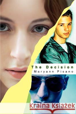 The Decision Maryann Pisano 9780595292622 iUniverse - książka