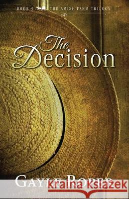 The Decision Gayle Roper 9781099140655 Independently Published - książka