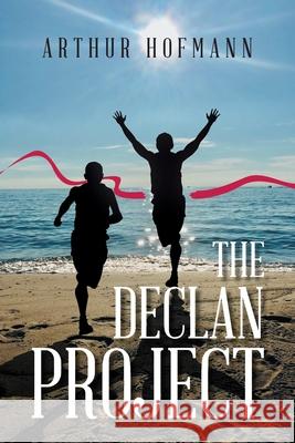 The Declan Project Arthur Hofmann 9781664174771 Xlibris Us - książka