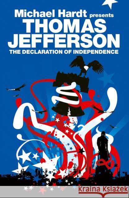 The Declaration of Independence Thomas Jefferson 9781844671571  - książka