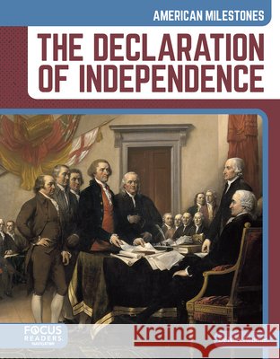 The Declaration of Independence Nick Rebman 9798889986751 Focus Readers - książka