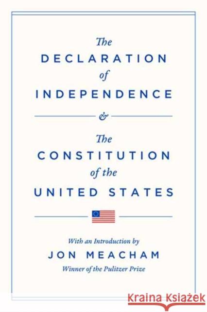 The Declaration of Independence and the Constitution of the United States Jon Meacham 9798217154524 Random House USA Inc - książka
