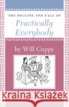 The Decline and Fall of Practically Everybody Will Cuppy William Steig 9781567923773 David R. Godine Publisher