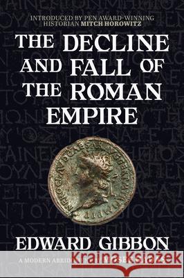 The Decline and Fall of the Roman Empire: A Modern Abridgment by Moses Hadas Edward Gibbon Moses Hadas Mitch Horowitz 9781722507190 G&D Media - książka