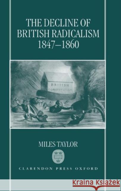 The Decline of British Radicalism, 1847-1860  9780198204824 OXFORD UNIVERSITY PRESS - książka