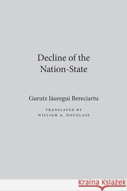 The Decline of the Nation-state  9780874172386 University of Nevada Press - książka