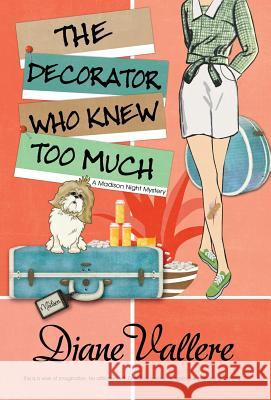 The Decorator Who Knew Too Much Diane Vallere 9781635111989 Henery Press - książka