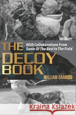 The Decoy Book: With Collaborations From Some Of The Best In The Industry Garrido, William 9798596509618 Independently Published - książka