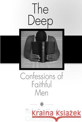The Deep Confessions of Faithful Men Rick Strickland Chris Strickland 9781300142560 Lulu.com - książka