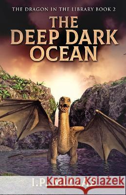 The Deep Dark Ocean I P Mizzaz 9784824150998 Next Chapter - książka