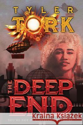 The Deep End Tyler Tork 9781633735378 Castle Press - książka