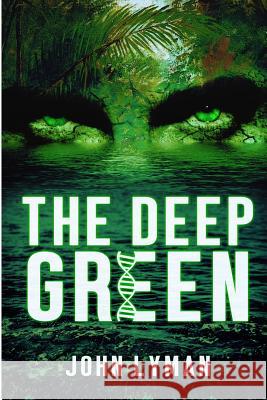 The Deep Green John Brooks Lyman 9781718165663 Independently Published - książka