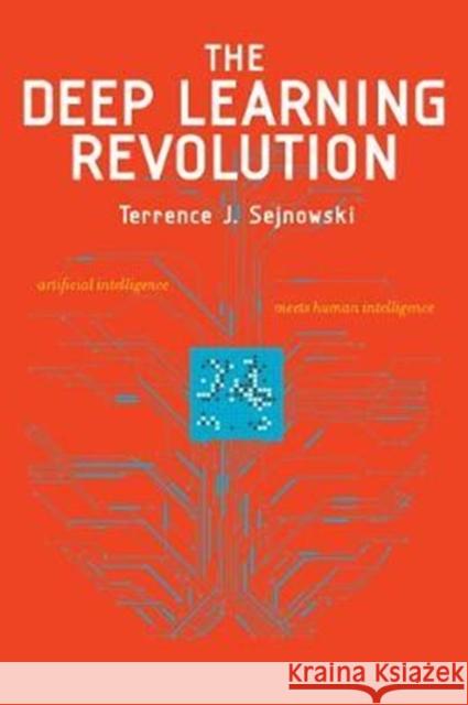 The Deep Learning Revolution Terrence J. Sejnowski 9780262038034 Mit Press - książka