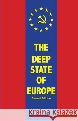 The Deep State of Europe: Requiem for a Dream Basil a. Coronakis 9781547065400 Createspace Independent Publishing Platform - książka
