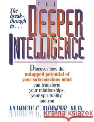 The Deeper Intelligence Andrew G. Hodges 9780785200895 Thomas Nelson Publishers - książka