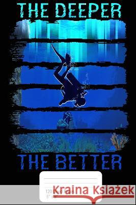 The Deeper The Better 7th, Crown 9781720711070 Createspace Independent Publishing Platform - książka