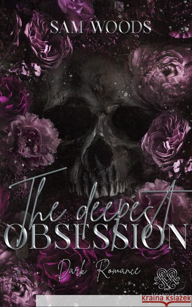 The deepest Obsession Woods, Sam 9783985959228 Nova MD - książka