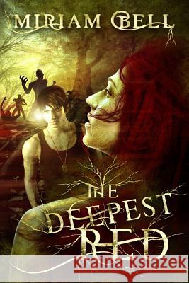 The Deepest Red Miriam Jill Bell 9781502730473 Createspace - książka