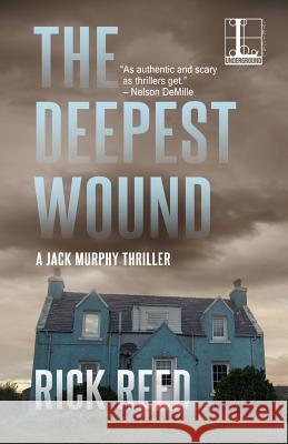 The Deepest Wound Rick Reed 9781601836397 Kensington Publishing Corporation - książka