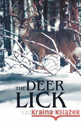 The Deer Lick Cecil Skipper 9780595309498 iUniverse - książka