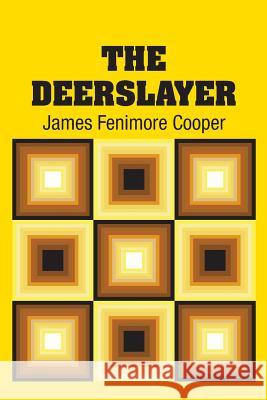 The Deerslayer James Fenimore Cooper 9781731700971 Simon & Brown - książka