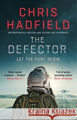 The Defector: the unmissable Cold War spy thriller from the author of THE APOLLO MURDERS Chris Hadfield 9781529423105 Quercus Publishing - książka