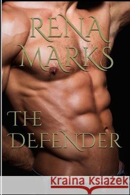 The Defender Rena Marks 9781540425249 Createspace Independent Publishing Platform - książka