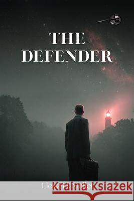 The Defender Lloyd H. Muller 9781970617078 Readers Quill Agency LLC - książka