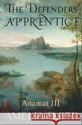 The Defenders' Apprentice Amelia Smith 9781941334133 Split Rock Books - książka