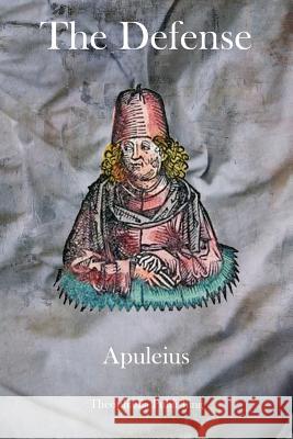 The Defense Apuleius 9781770833289 Theophania Publishing - książka