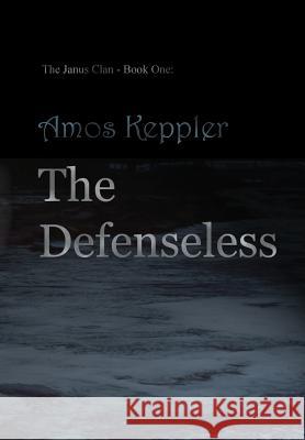 The Defenseless Amos Keppler 9788291693088 Midnight Fire Media - książka