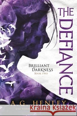 The Defiance A. G. Henley 9781502843586 Createspace - książka