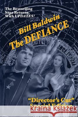 The Defiance: Director's Cut Edition (The Helmsman Saga Book 7) Baldwin, Bill 9781634901147 Booklocker.Com, Inc. - książka