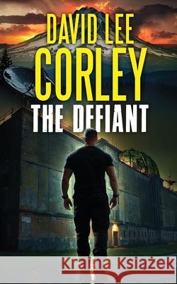 The Defiant David Lee Corley 9781959534426 White Mountain Commercial LLC - książka