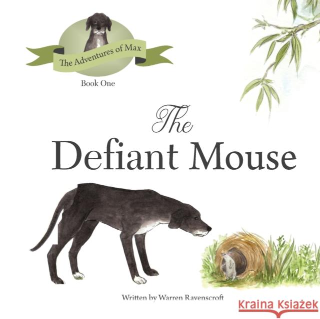 The Defiant Mouse Warren G Ravenscroft 9780648924401 Witton Books - książka