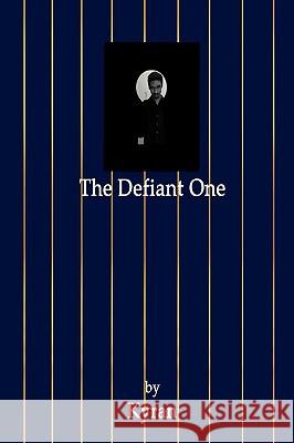 The Defiant One Kyran 9781438904146 Authorhouse - książka