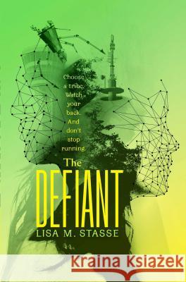 The Defiant: The Forsaken Trilogy Lisa M. Stasse 9781442432727 Simon & Schuster Books for Young Readers - książka