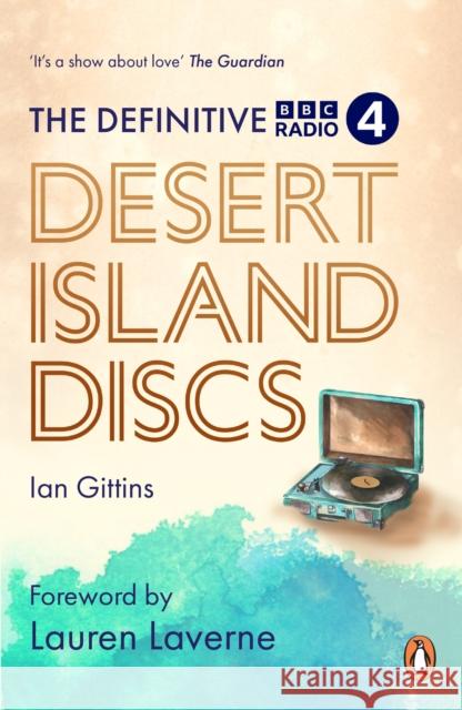 The Definitive Desert Island Discs: 80 Years of Castaways Ian (Author) Gittins 9781785947964 Ebury Publishing - książka