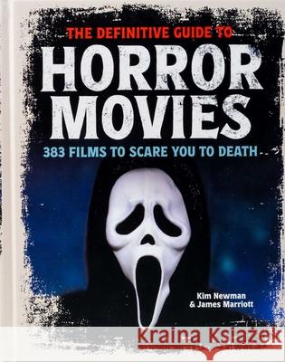 The Definitive Guide to Horror Movies Kim Newman James Marriott 9781667209494 Thunder Bay Press - książka