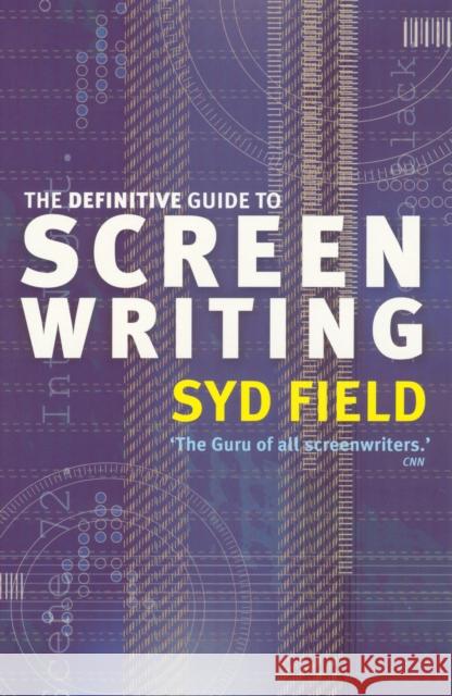 The Definitive Guide To Screenwriting Syd Field 9780091890278 Ebury Publishing - książka
