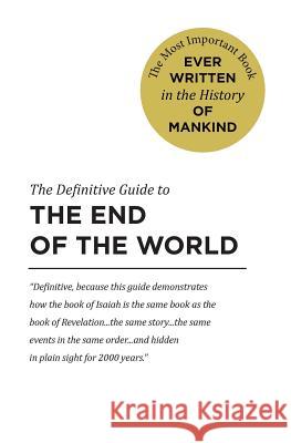 The Definitive Guide To: The End of the World Anonymous 9781523398669 Createspace Independent Publishing Platform - książka