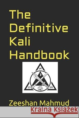 The Definitive Kali Handbook Zeeshan Mahmud 9798327620148 Independently Published - książka