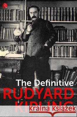 The Definitive Rudyard Kipling Rudyard Kipling 9789353332488 Rupa Publications - książka