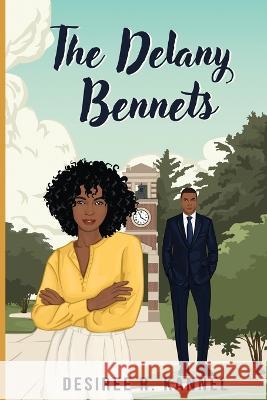 The Delany Bennets Desiree R. Kannel 9781685132897 Black Rose Writing - książka