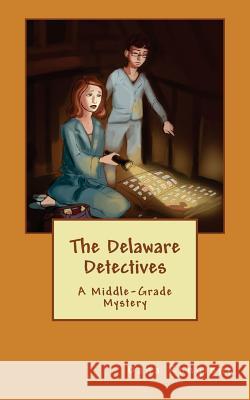 The Delaware Detectives Dana Rongione Gene Papke S. a. Welland 9781470007461 Createspace - książka